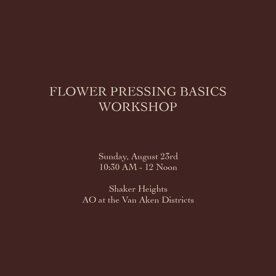 Flower Pressing Basics WORKSHOP 8/23/26 in Shaker Heights